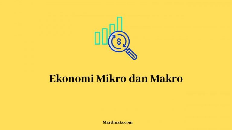 Ekonomi Mikro dan Makro