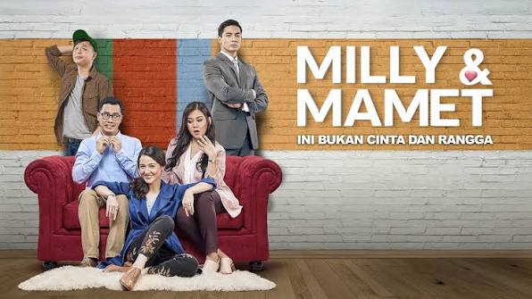 5. Milly & Mamet: Ini Bukan Cinta & Rangga (2018)